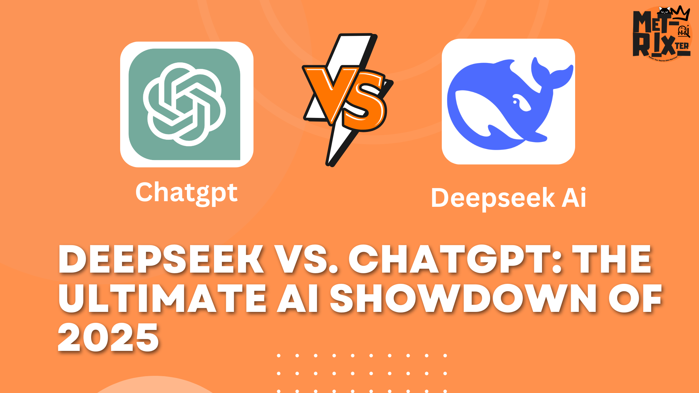 DeepSeek vs. ChatGPT: The Ultimate AI Showdown of 2025